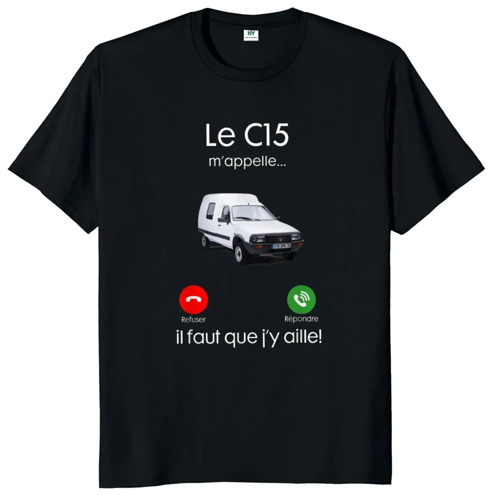Le C15 appelle-moi que j'ai aller t-shirt avec drôle disant français t-shirt classique pour les amat