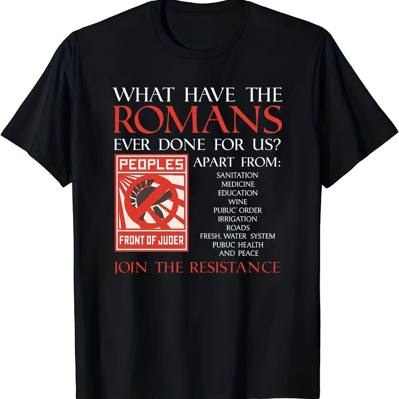 Monty Python pour hommes : Que nous ont fait les Romains ? T-shirt drôle sur l'histoire romaine, cou