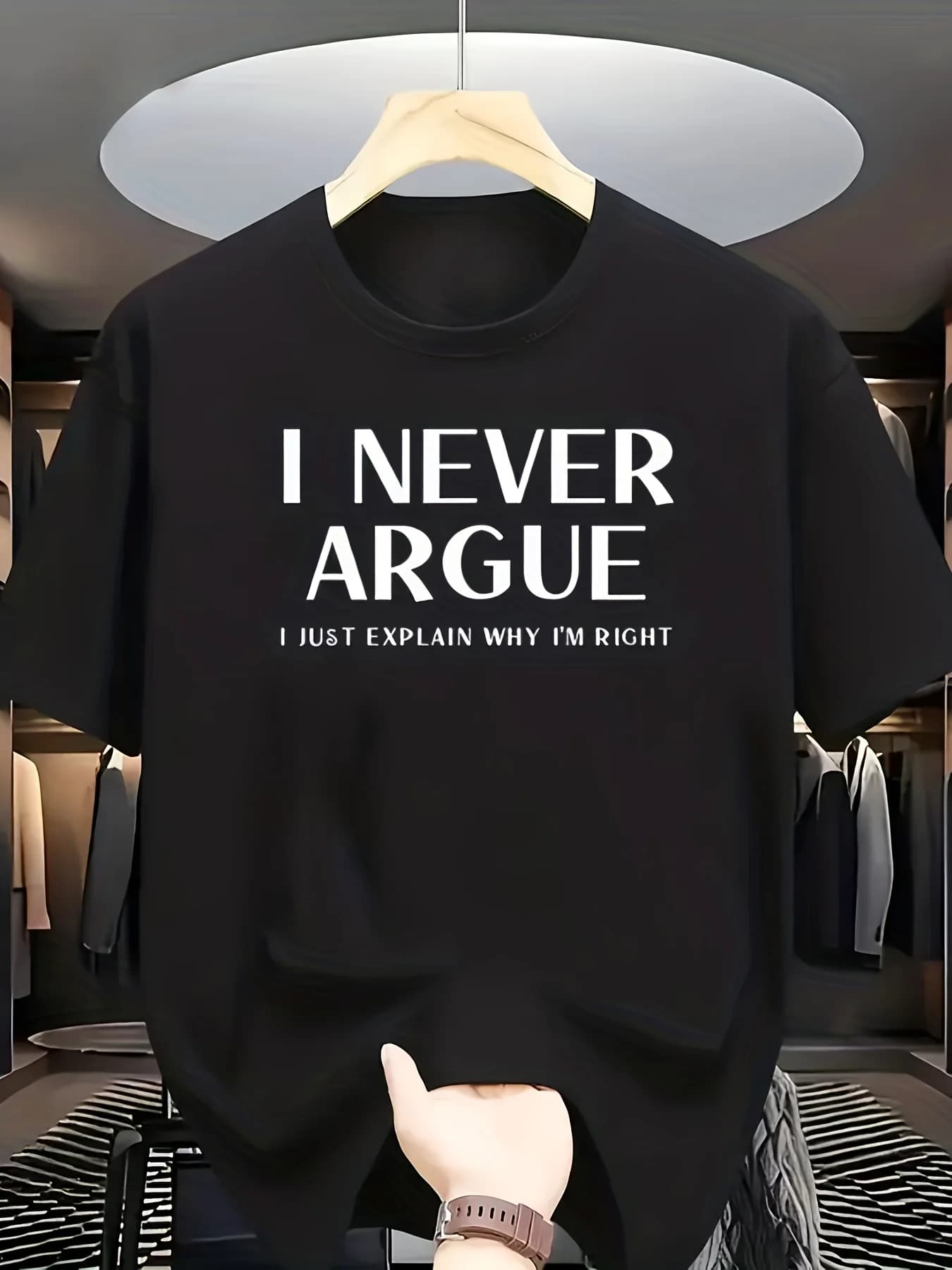 T-shirt drôle avec inscription « Je ne discute jamais, je simplement explique pourquoi je ai raison