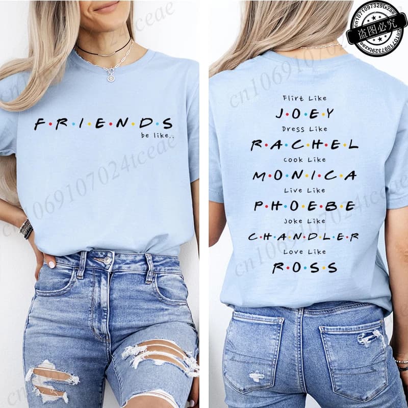 T-shirt Friends Be Like, T-shirt à manches courtes pour femmes, décontracté, col rond, basique, à la