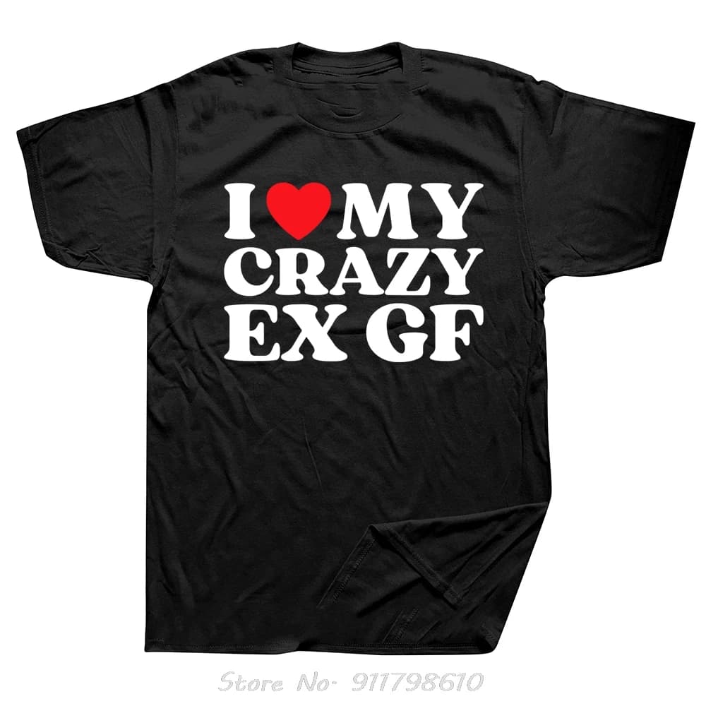 J'aime mon fou Ex GF T-shirt surdimensionné coeur rouge ma Ex petite amie vêtements pour hommes Stre