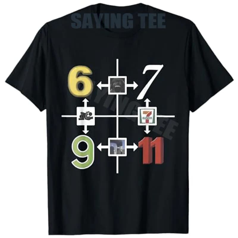 T-shirt humoristique avec citation de meme 6-9 6-7 7-11 9/11, humorisme Génération Z, streetwear Y2K