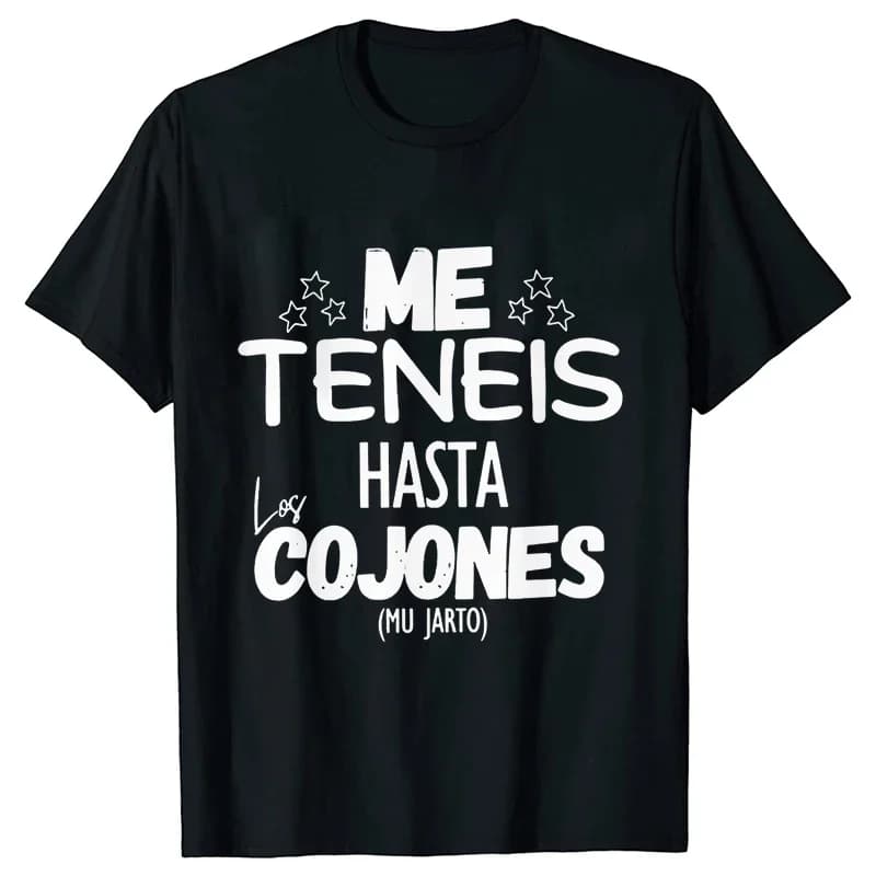 Vous m'avoir jusqu'à les balles unisexe t-shirt drôle frases espagnoles blagues t-shirts unisexe dou