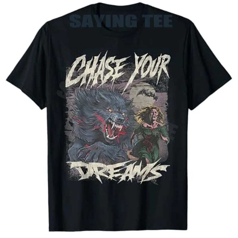 Chase Your Dreams T-Shirt d'art rétro d'horreur de loup-garou drôle Y2k Costume d'halloween nouveaut