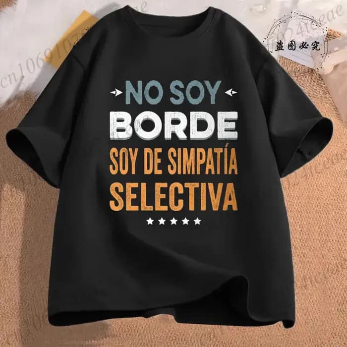 T-shirt No Soy Borde Soy De Simpatía drôle espagnol Introverts cadeau Geek T-shirts pour femmes hommes quotidien