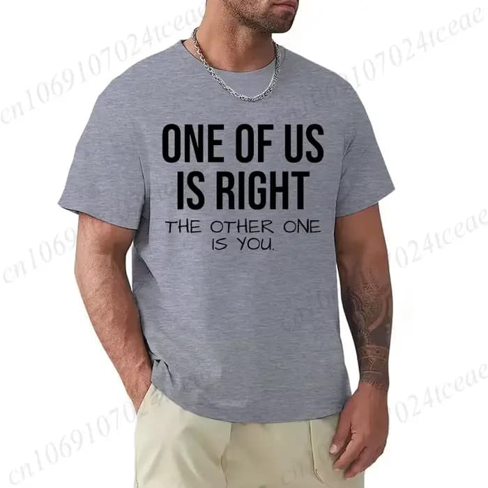 T-shirt pour hommes, l'un d'entre nous est raison
