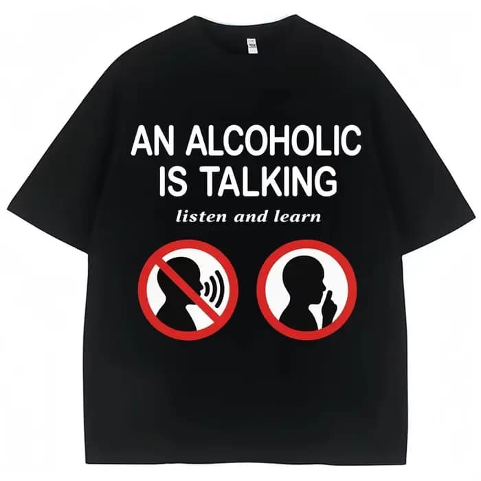 Mème drôle t-shirts un alcool est parlant écouter et apprendre Humor blague T-shirt femmes mode déco