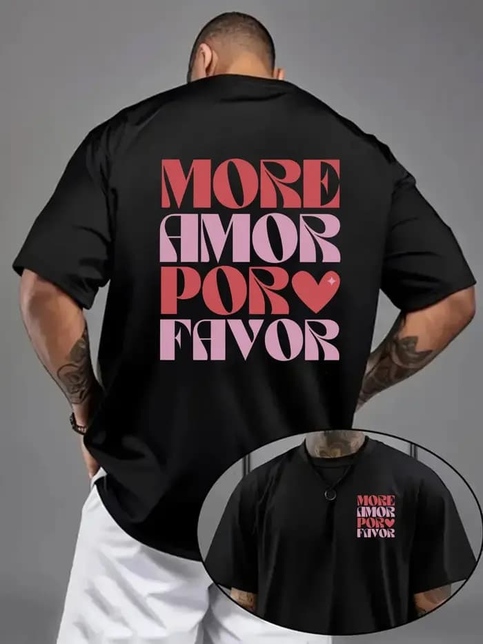 T-shirt pour homme en coton 100% doux de qualité supérieure avec impression de citation d'amour « More Amor Por Favor »