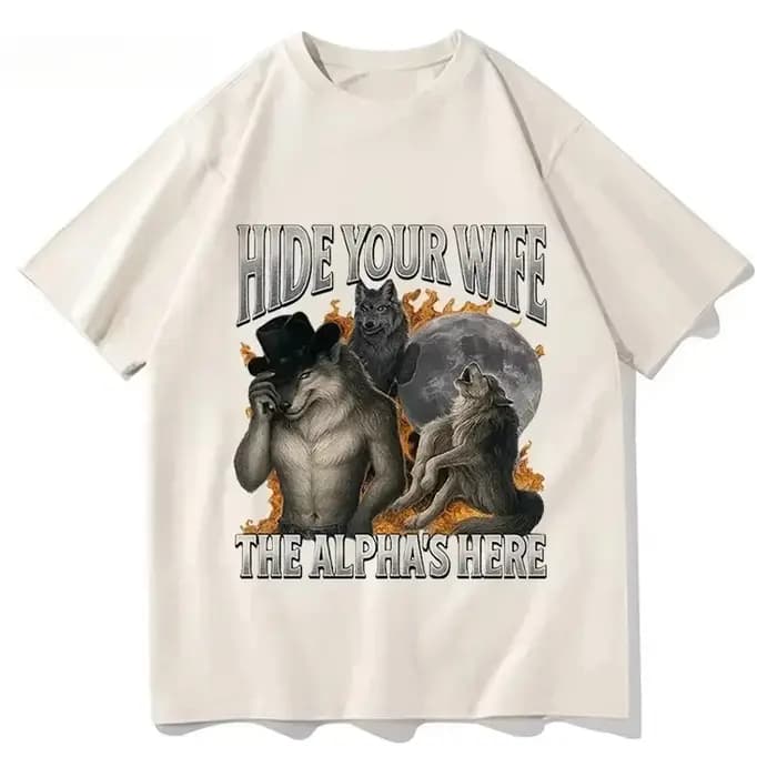 Cachez votre femme, l'alpha-loup arrive ! T-shirt Meme Loup-Garou Amusant