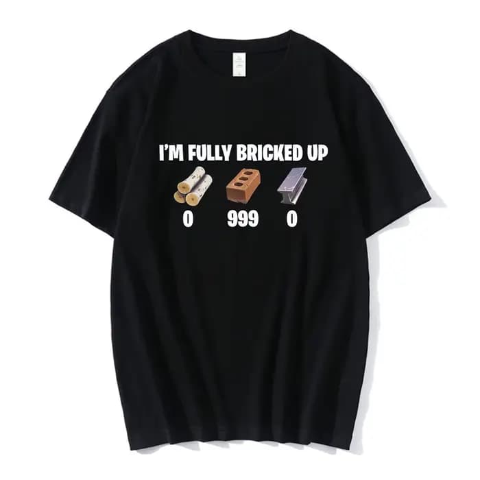 T-shirts drôles « I'm Fully Bricked Up » pour hommes, vêtements de mode Hip Hop, T-shirts à manches