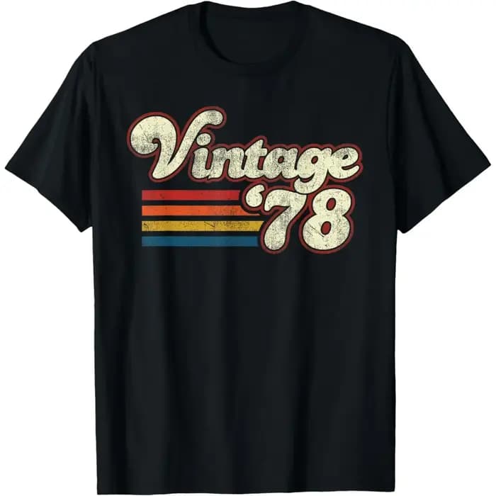 Drôle Vintage 1978 anniversaire t-shirts hommes femmes pur coton Humor Streetwear t-shirt à manches courtes unisexe vêtements amples