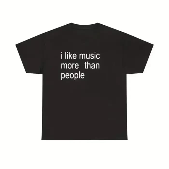 T-shirt humoristique en coton pour hommes, avec image « J'aime la musique plus que les gens », unise