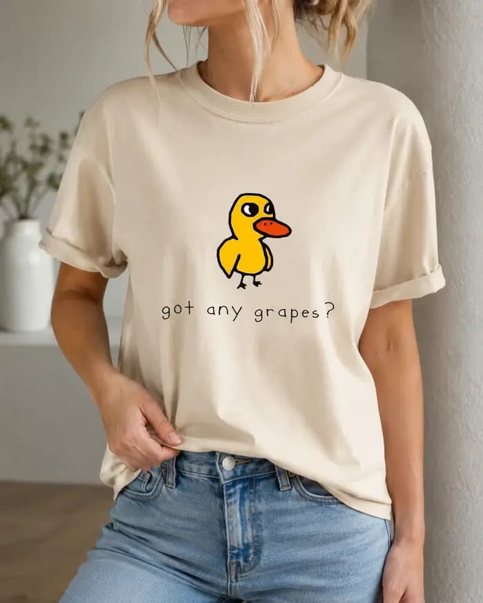 T-shirts The Duck Song Got Any Grapes à motifs amusants