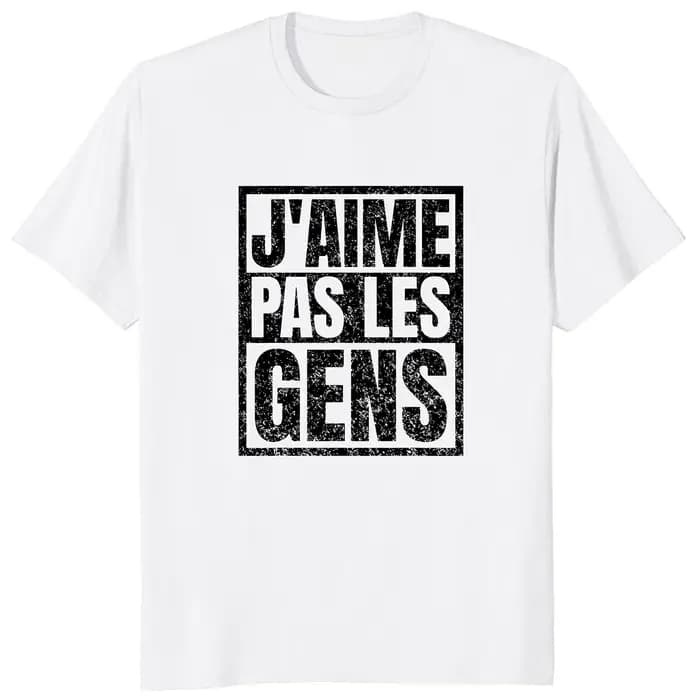 T-shirt « Je n'aime pas les gens avec des textes en français »