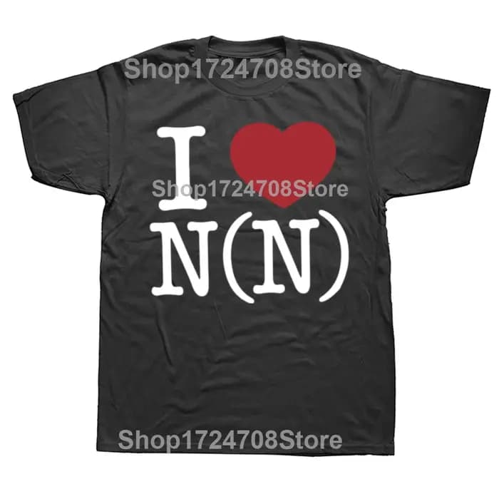 T-shirt graphique drôle de Number (N)Ine I Love