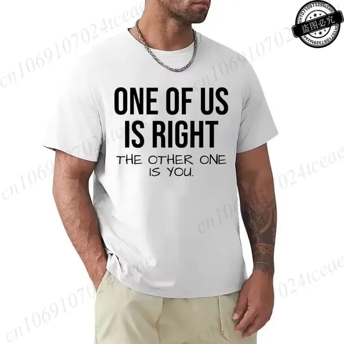 T-shirt pour hommes, l'un d'entre nous est raison
