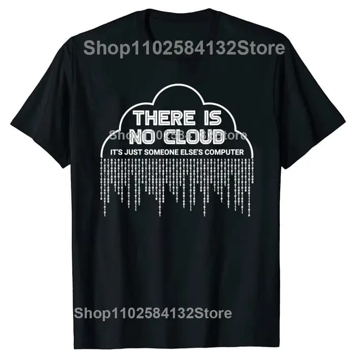 T-shirt humoristique, il n'y a pas de nuage