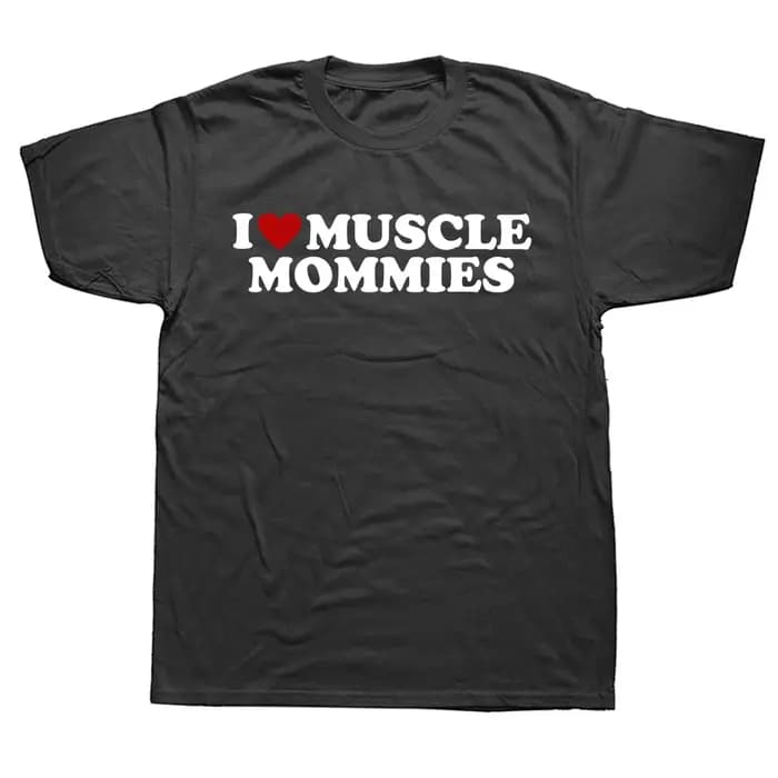 T-shirt graphique drôle I Love Muscle Mommies pour hommes