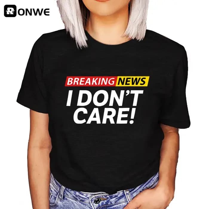 T-shirt noir graphique drôle pour femme, fille d'été, Breaking New I don't care, vêtements Harajuku des années 90, Y-Tee féminin, Dstresssunshine