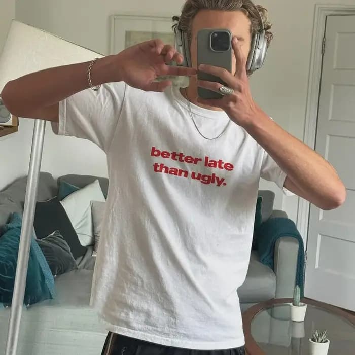 T-shirt Better Late Than Ugly en coton épais pour femmes et hommes