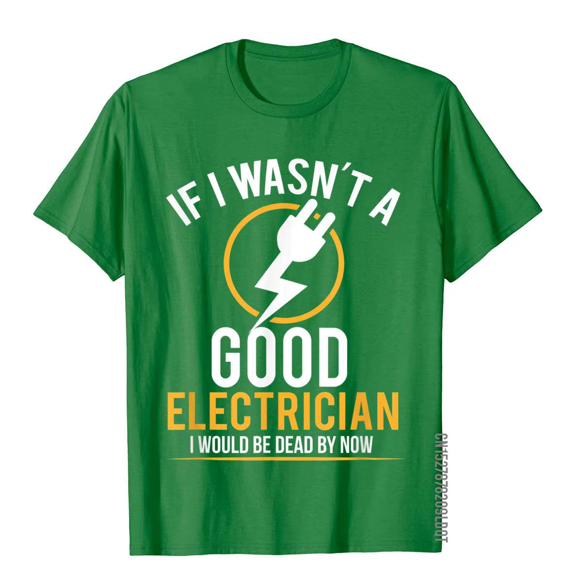 Si je n'était pas un bon électricien je suis mort T-Shirt décontracté hommes haut T-Shirts plaine co