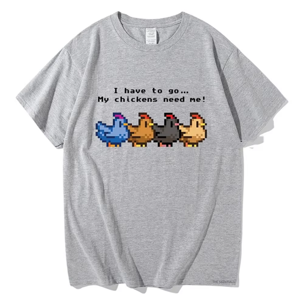 Stardew Valley j'ai pour aller mes poulets a besoin de moi T-shirt hommes/femmes vêtements Harajuku 