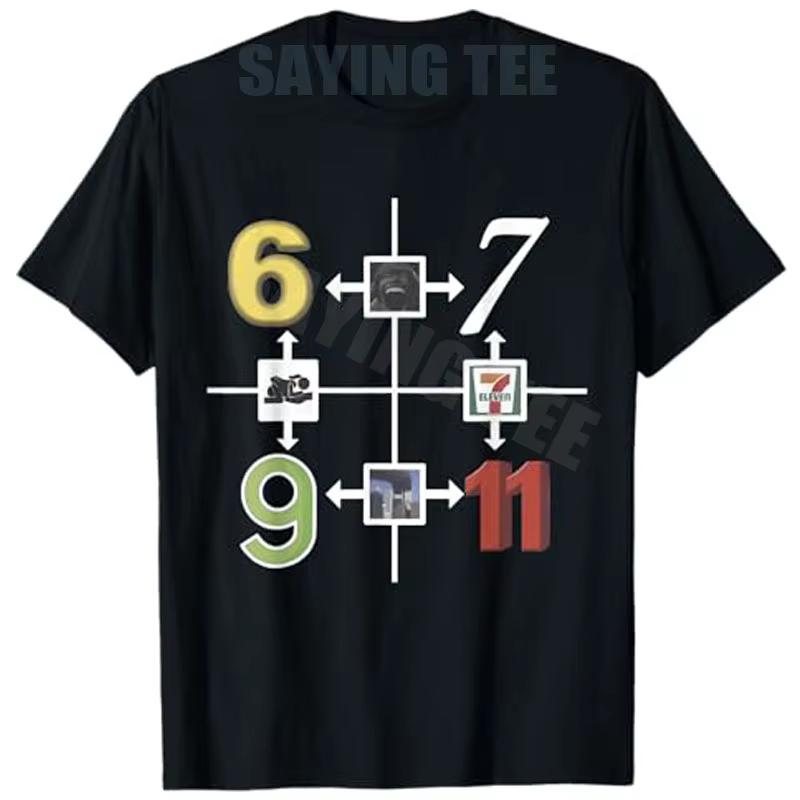 T-shirt humoristique avec citation de meme 6-9 6-7 7-11 9/11, humorisme Génération Z, streetwear Y2K