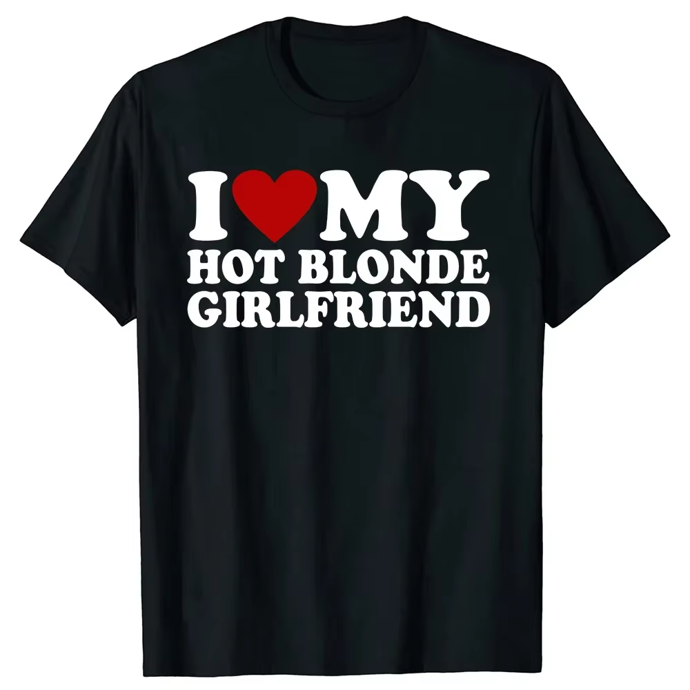J'aime ma petite amie blonde, sexy et irrésistible. T-shirt streetwear élégant et amusant pour femme