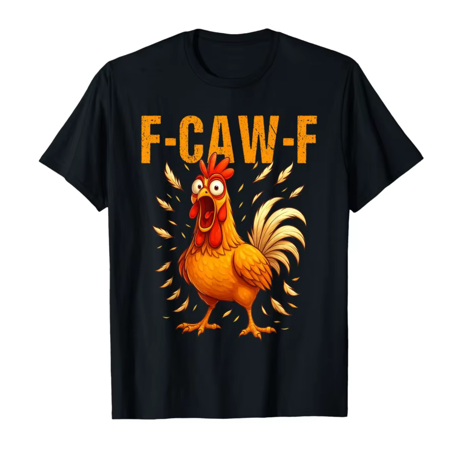 Drôle f-caw-f poulet FCAWF poulet T-shirt pour hommes femmes 100% coton t-shirts à manches courtes h
