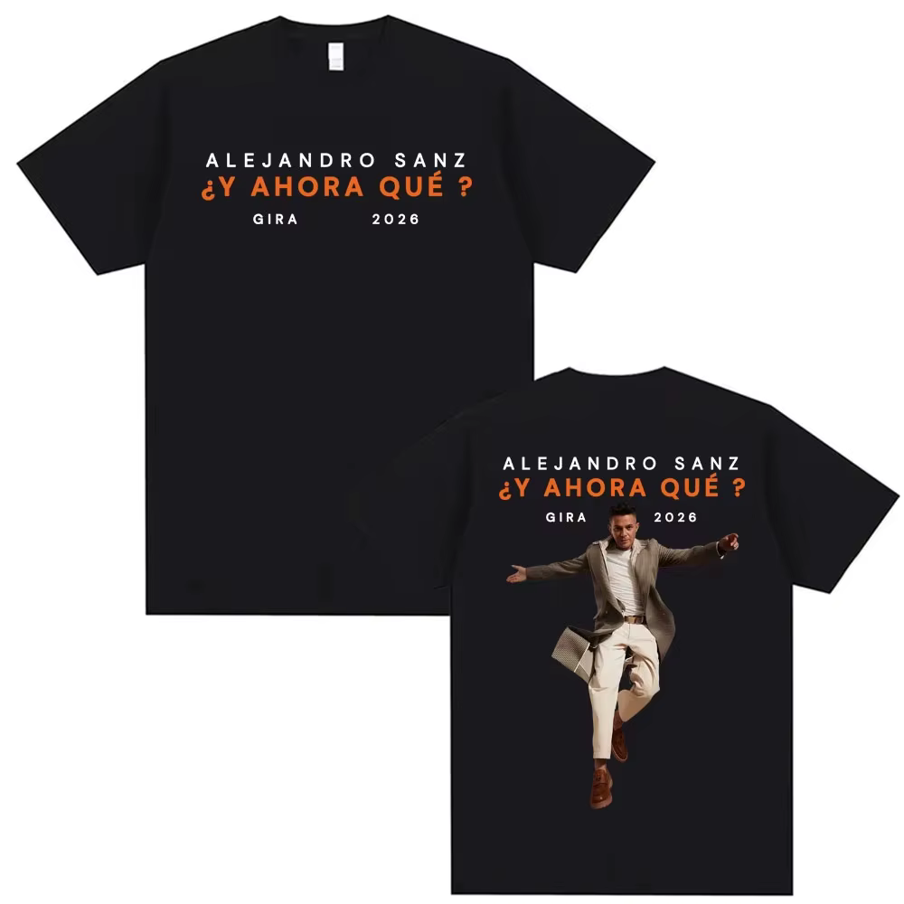 Alejandro Sanz Y AHORA QUÉ ? T-shirt Gira 2026 Merch pour Hommes et Femmes, Mode Hip Hop, T-shirt Ov