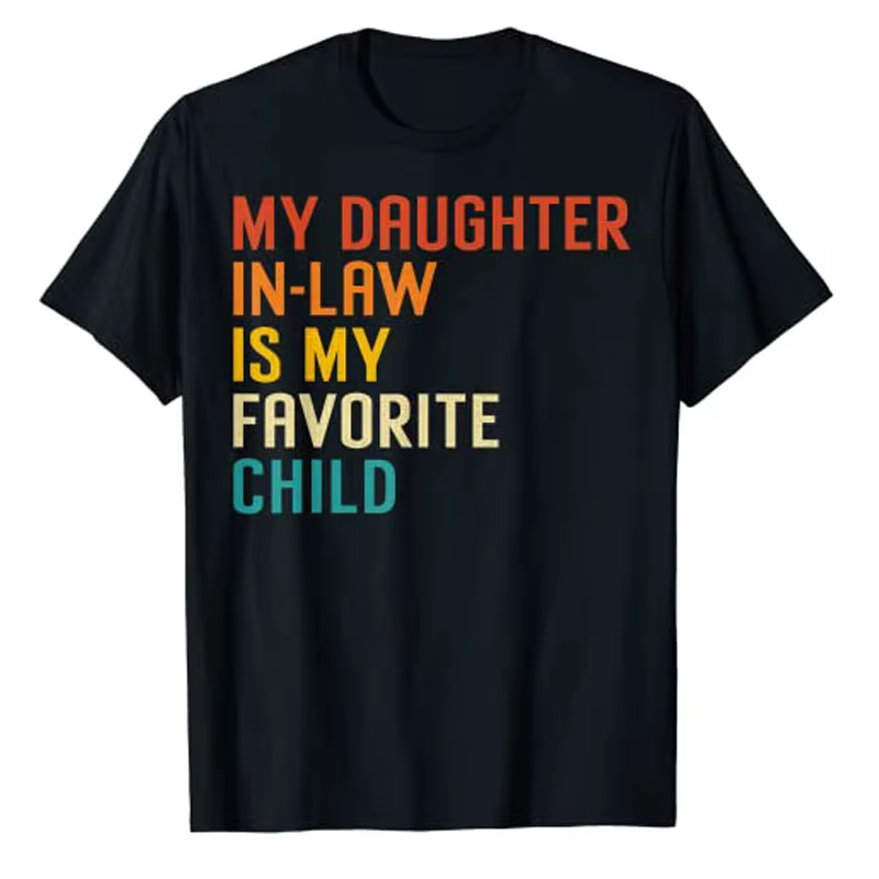 Mon beau-fils est mon enfant préféré T-shirt drôle, cadeau ma belle-fille est mon enfant préféré