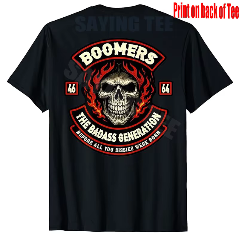 T-shirt « Boomer Generation Badass Before All You Sissies Where Born » Y2k, motif squelette amusant,
