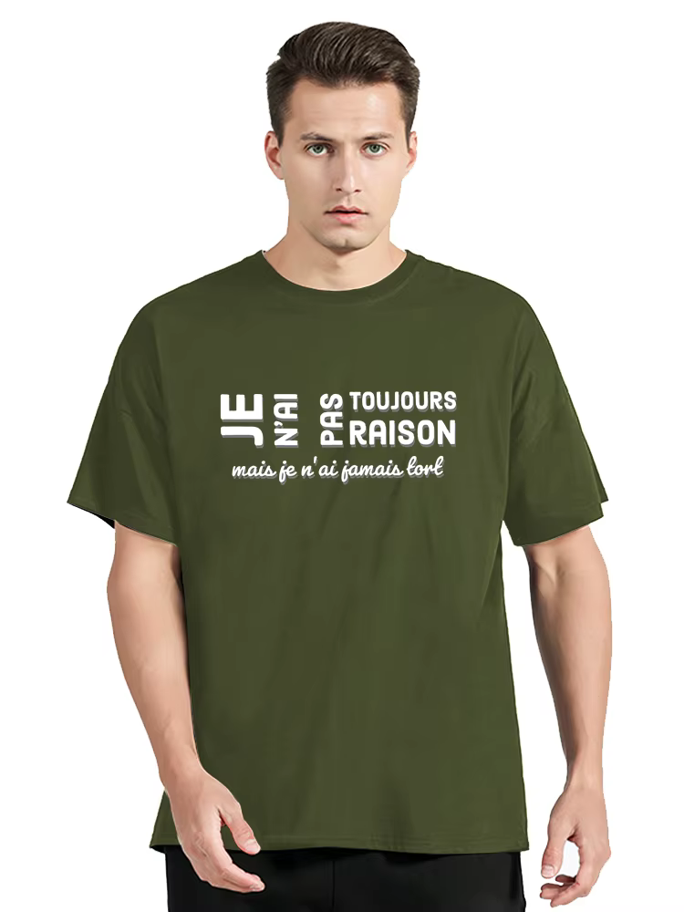 T-shirt homme et femme, 100% coton, humoristique, décontracté, taille EU, je n'ai pas toujours raiso
