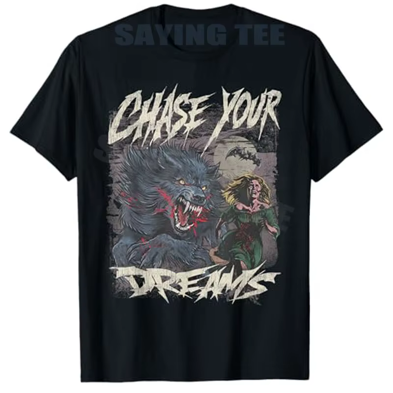 Chase Your Dreams T-Shirt d'art rétro d'horreur de loup-garou drôle Y2k Costume d'halloween nouveaut
