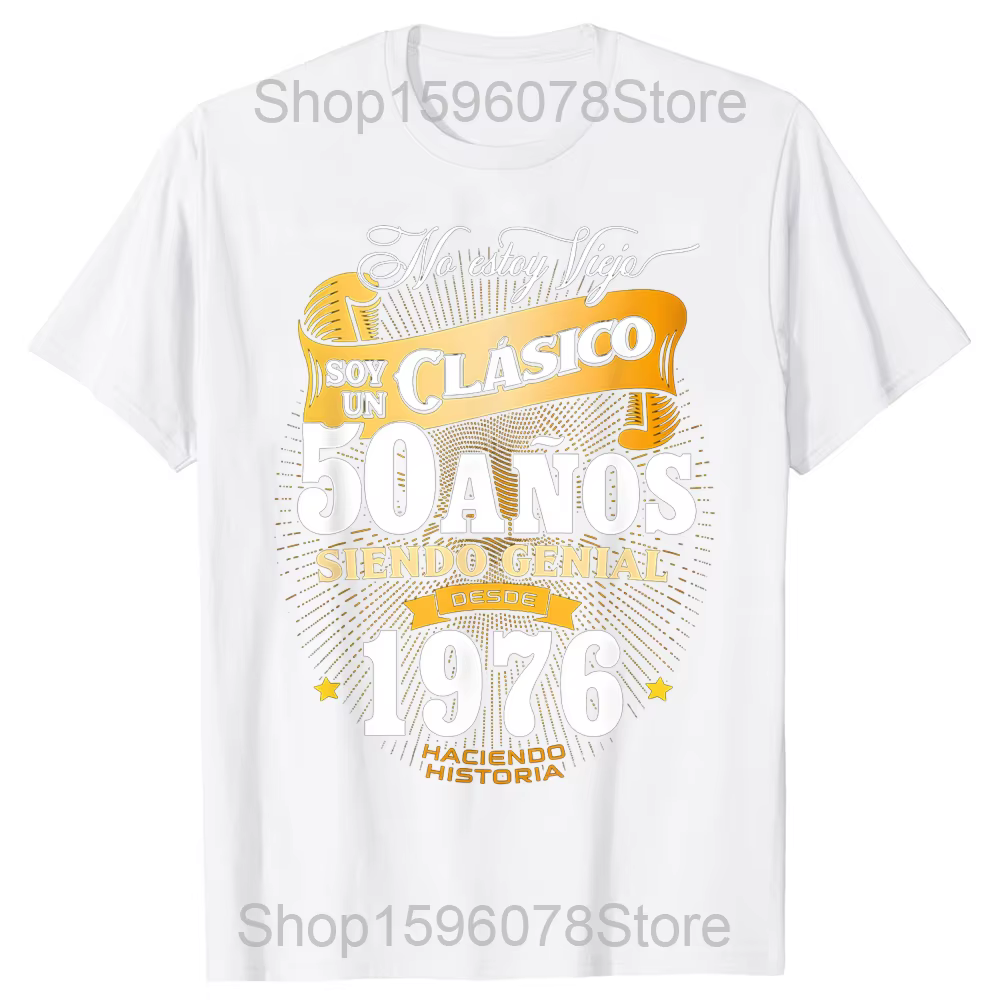 T-shirt unisexe vintage drôle pour 50e anniversaire 1976, style espagnol, imprimé mode homme, coupe 