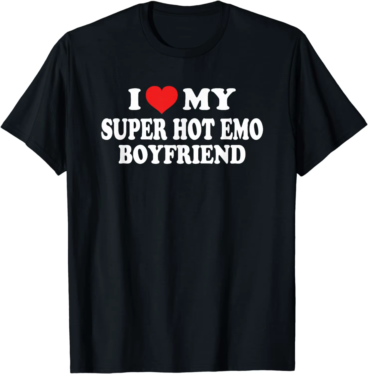 T-shirt "I Love My Super Hot Emo Boyfriend" pour homme, streetwear, humoristique