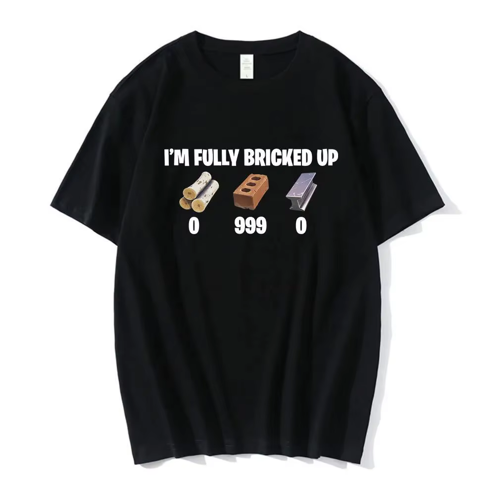 T-shirts drôles « I'm Fully Bricked Up » – T-shirts tendance Hip Hop à manches courtes, décontractés