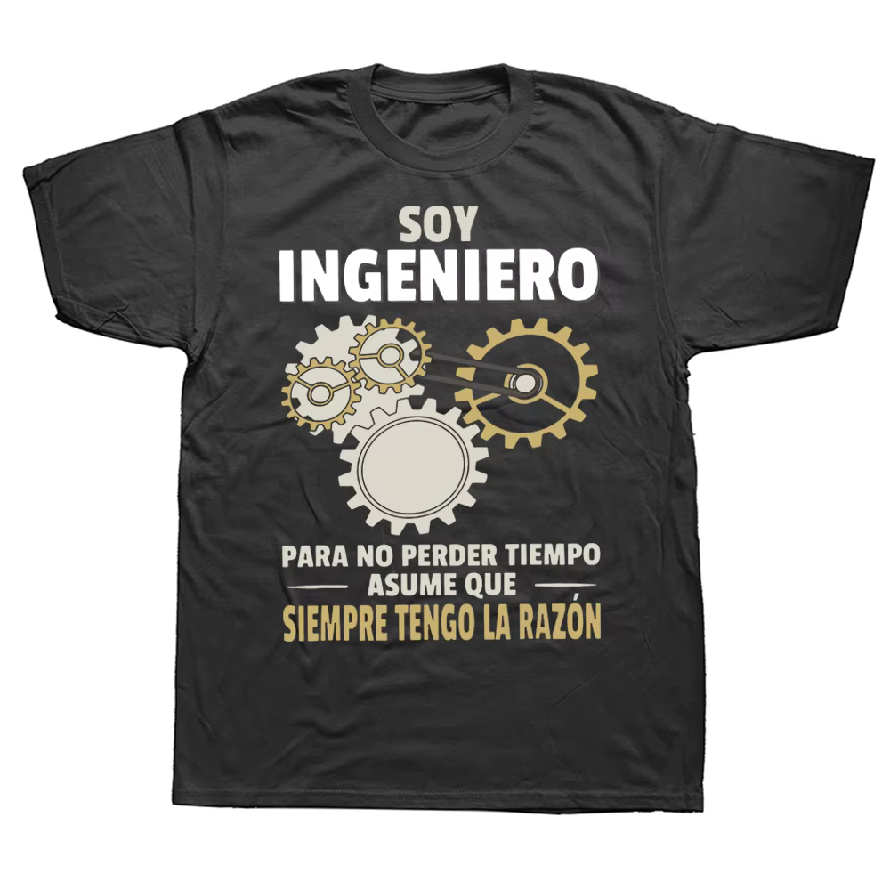 Je suis ingénieur, alors je suis toujours dans le vrai. T-shirt humoristique espagnol exclusif pour 