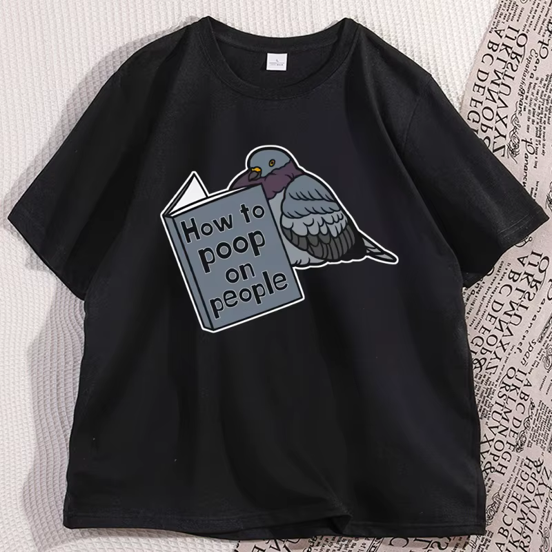 Pigeon T-Shirt comment faire caca sur les gens T-Shirt drôle oiseau Meme T-Shirt pull décontracté co