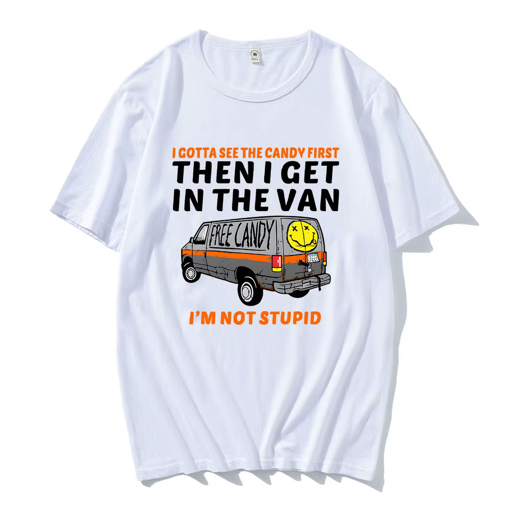 Je veux voir le bonbon d'abord puis j'enuf dans la Van lettre impression t-shirts bonbons gratuits j