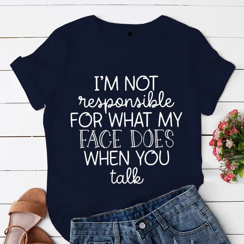 T-shirt graphique esthétique pour femme, je ne suis pas responsable de ce que mon visage fait quand 