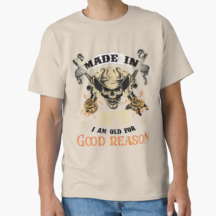 Fabriqué en 1975 je suis vieux pour une bonne raison 50th cadeau d'anniversaire t-shirt pour hommes 