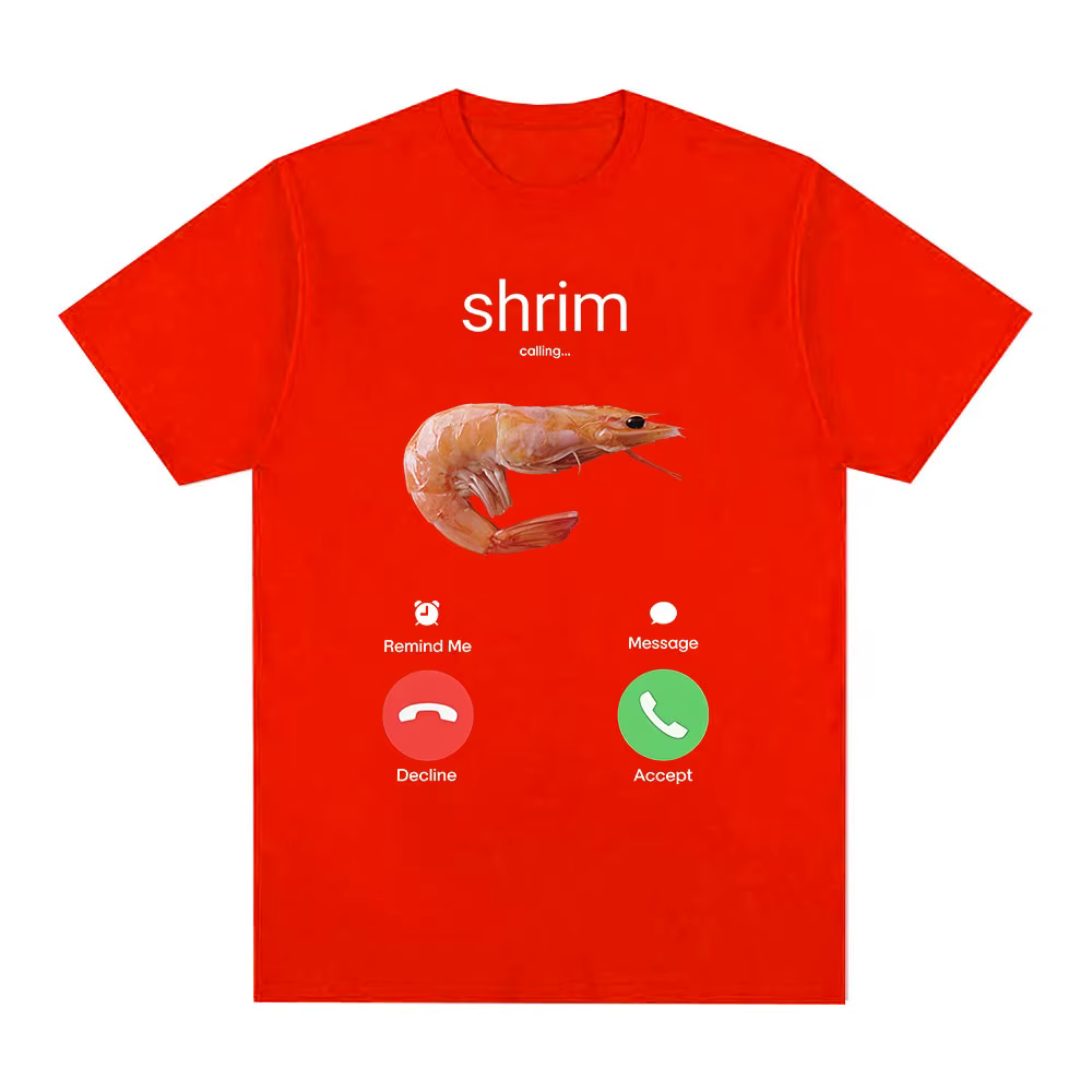Crevettes appelle drôle crevettes Meme T-Shirt hommes femmes vêtements mode Harajuku à manches court
